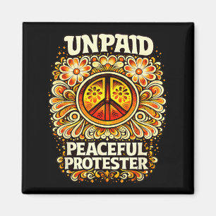 Unpaid Peaceful Protester Retro Peace Symbol Magnet