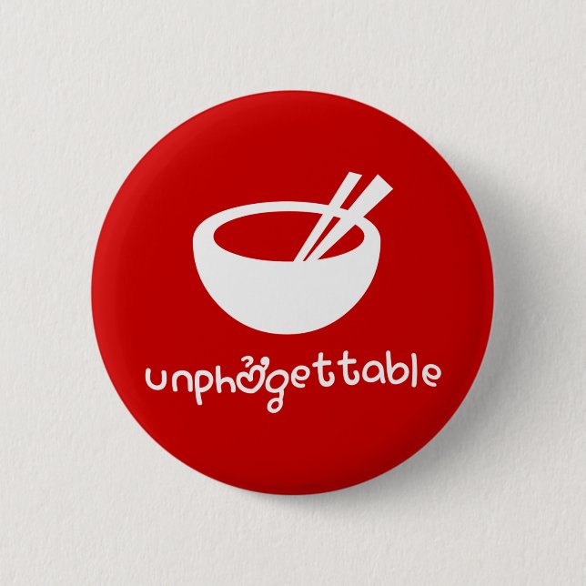 Unphởgettable Button (Front)