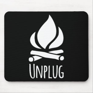 Unplug Camp Camping Fire Pit Bonfire Rustic Campgr Mouse Pad