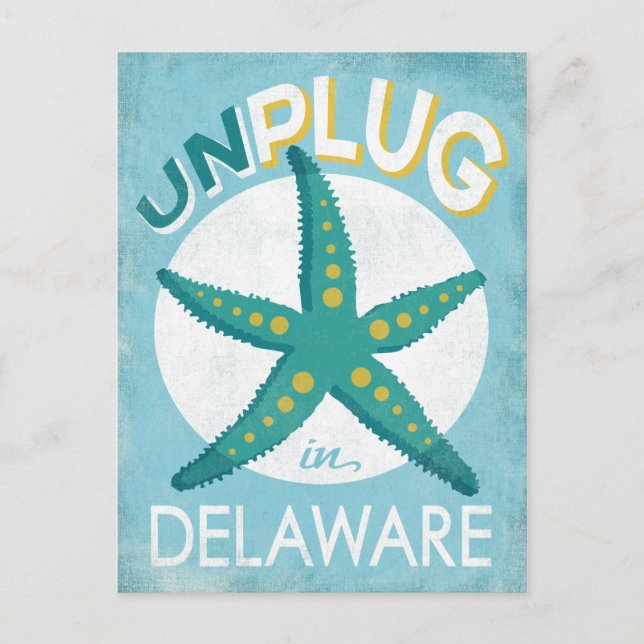 Unplug In Delaware Starfish Beach Nautical Postcard (Front)