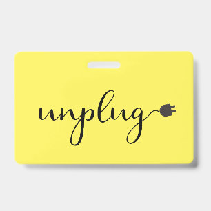 Unplug OK Plug Me Back In Electric Socket ID Badge