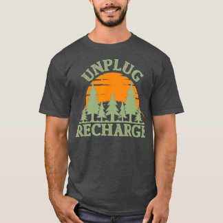 Unplug Recharge Outdoors T-Shirt