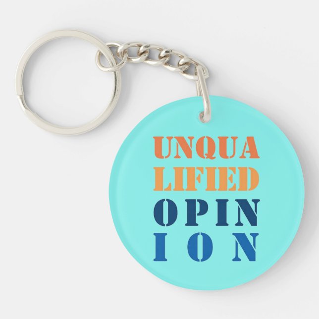 "Unqualified Opinion" Key Ring (Front)