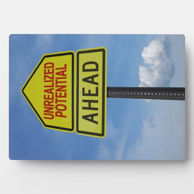 Unrealised Potential Ahead Plaque (Front)