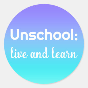 Unschool Live and Learn Teal Purple Stickers