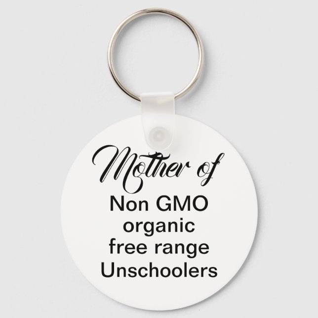 Unschooling mom homeschool children funny quote key ring (Front)