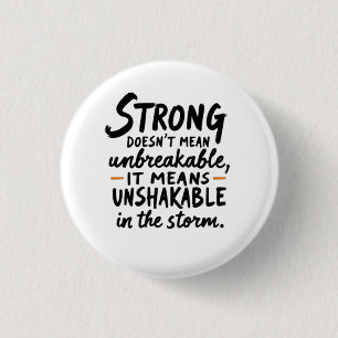 Unshakable in the Storm 3 Cm Round Badge