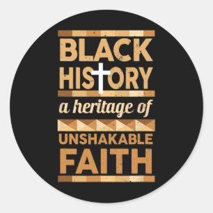 Unshakeable Faith Black History Month Women Men Ki Classic Round Sticker