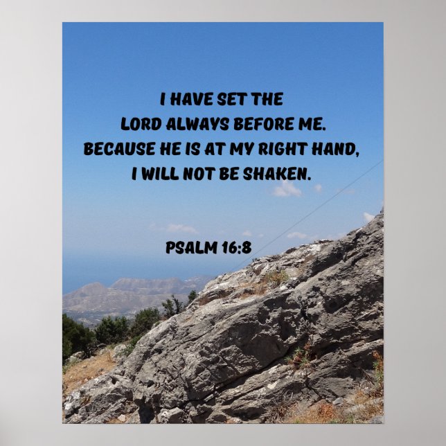 Unshakeable Faith In God Psalm 16:8 Bible Verse Poster (Front)