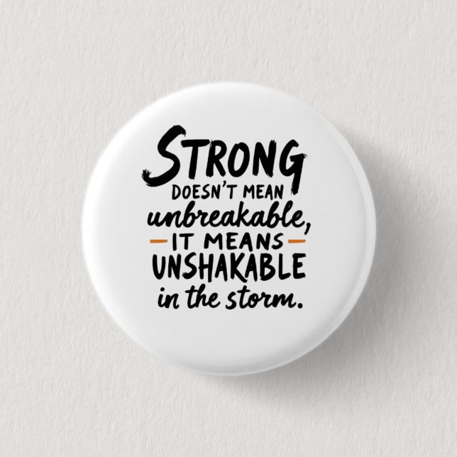 Unshakeable in the Storm  3 Cm Round Badge (Front)