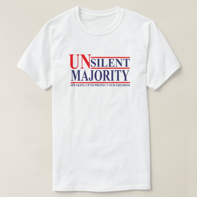Unsilent Majority | Silent Majority | Conservative T-Shirt (Design Front)
