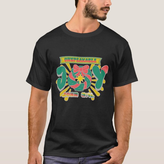 Unspeakable Joy T-Shirt (Front)