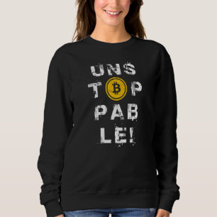 Unstoppable Bitcoin Crypto Currency Camouflage Vin Sweatshirt