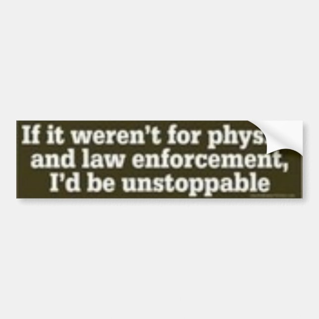 unstoppable bumper sticker (Front)
