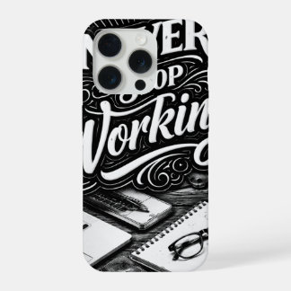 Unstoppable Hustle iPhone 15 Pro Case
