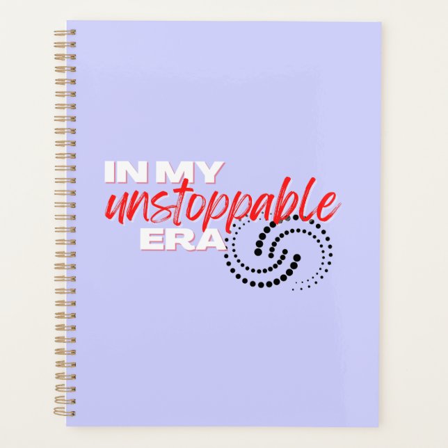 Unstoppable, In my Unstoppable Era Planner (Front)