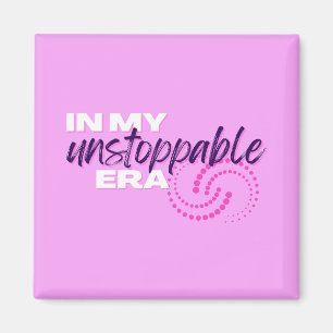 Unstoppable, In my Unstoppable Era, Preppy, Pink Magnet