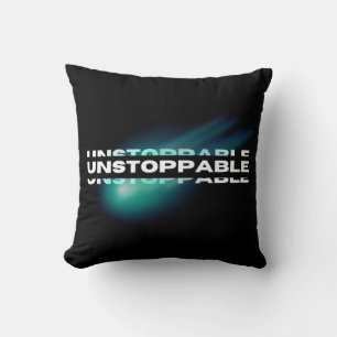 Unstoppable, Motivational, Inspirational Cushion