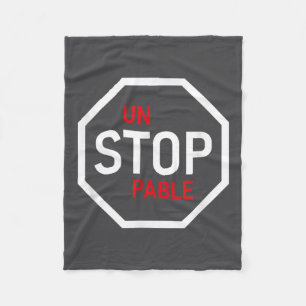 Unstoppable Stop Sign Motivation Strength Clever Fleece Blanket