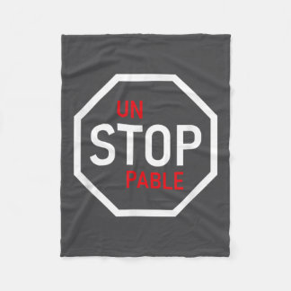 Unstoppable Stop Sign Motivation Strength Clever  Fleece Blanket