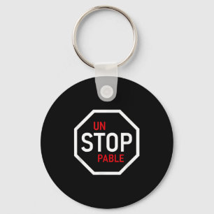 Unstoppable Stop Sign Motivation Strength Clever Key Ring
