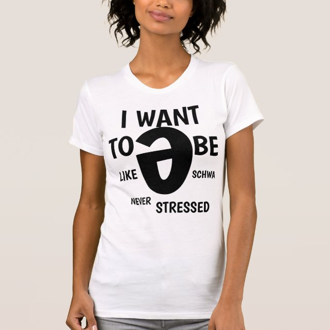 UNSTRESSED SCHWA T-Shirt (Front)