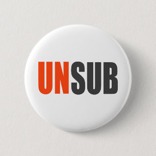 Unsub Unknown Subject 6 Cm Round Badge