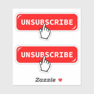 Unsubscribe Button Contour-Cut Sticker