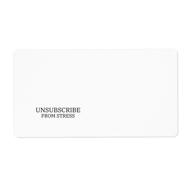 Unsubscribe From Stress Clinical Typography  (Front)