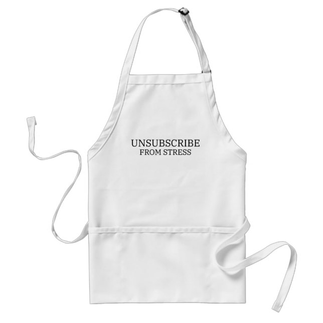 Unsubscribe From Stress Minimalist Typography  Standard Apron (Front)
