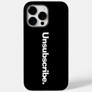 Unsubscribe one word white text minimalism funny  Case-Mate iPhone 14 pro max case