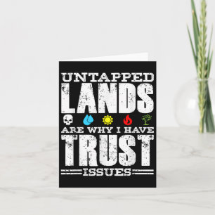 Untapped Lands Trust Issues Funny Magic Geek Tcg Card