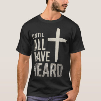 Until All Have T-Shirt