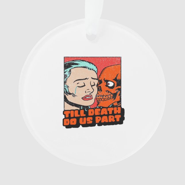 Until Death Do Us Part Classic Ornament (Front)