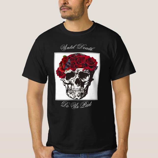 Until Death Do Us Part Red Rose Skull Black T-Shirt (Front)