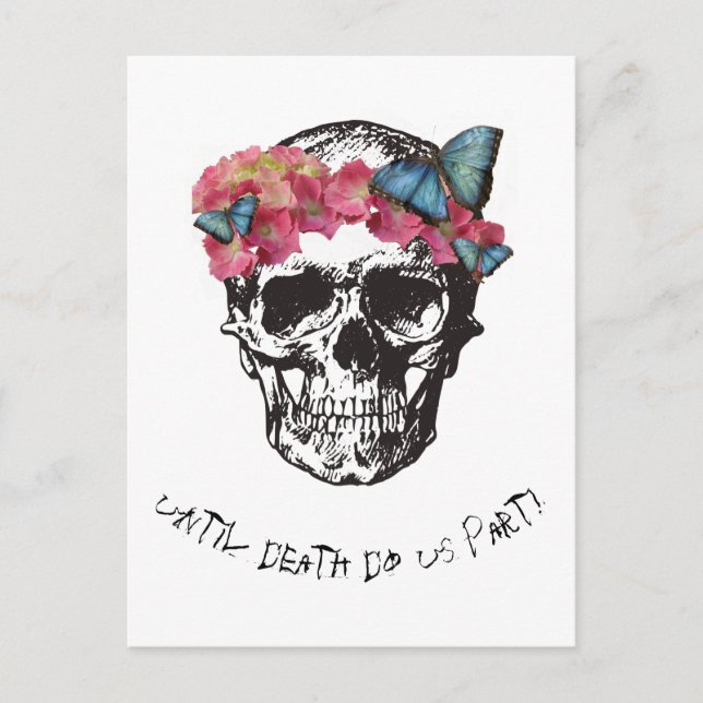 Until Death Do Us Part Skull Hydrangea Butterflies Invitation Postcard (Front)