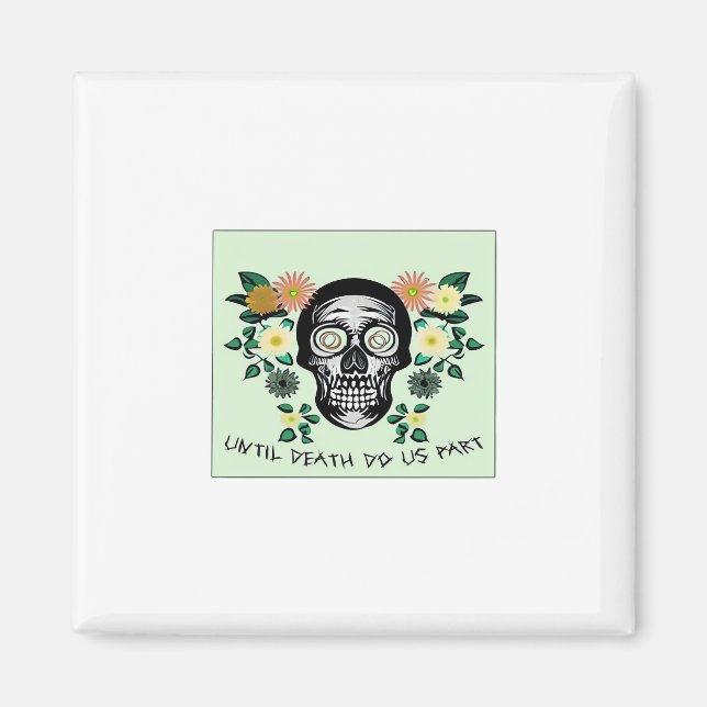 Until Death Do Us Part, Skull With Flowers Classic Magnet (Front)
