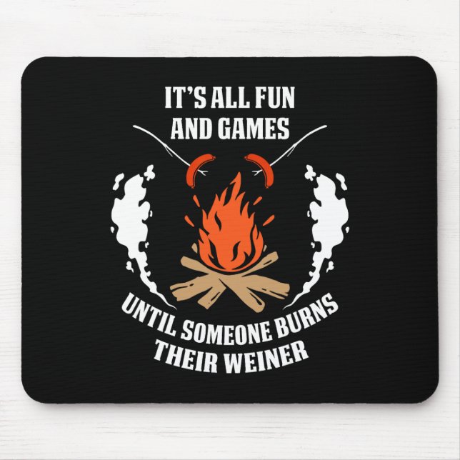 Until Someone Loses Their Weiner Funny Camping Cam Mouse Pad (Front)