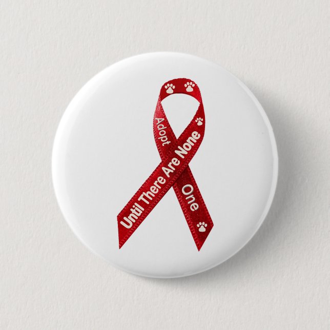Until There Are None, Adopt One 6 Cm Round Badge (Front)
