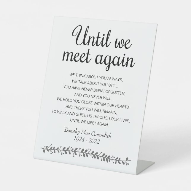 Until We Meet Again Poem Memorial Service Pedestal Sign (Front)