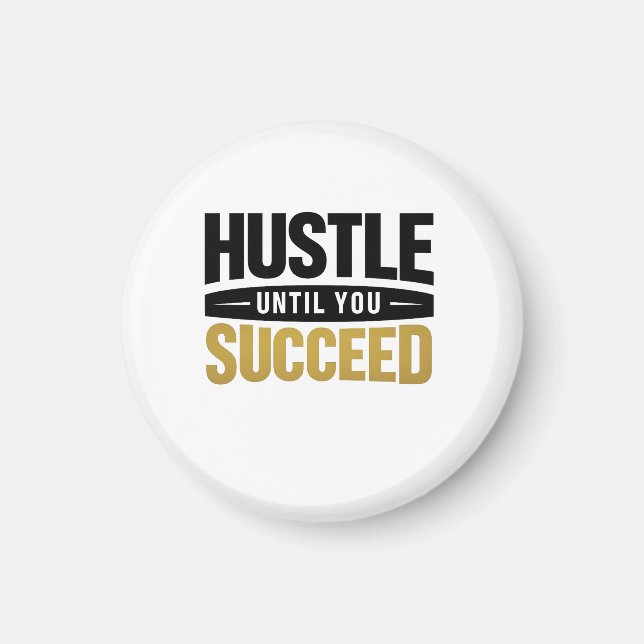 Until You Succeed – Minimal Gold Motivation Design Magnet (Front)