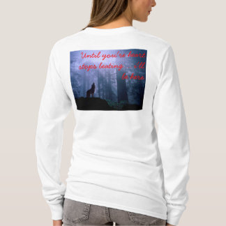 until your heart stops beating T-Shirt