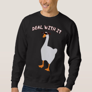 Untitled Funny Goose Game Meme Deal With It_1 Sweatshirt