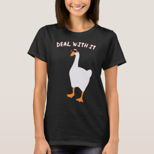 Untitled Funny Goose Game Meme Deal With It_1 T-Shirt