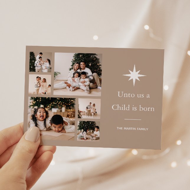 Unto Us a Child is Born Photo Collage Christmas  Holiday Card (Creator Uploaded)