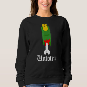 Untoten Zombie Apocalypse Undead Living Dead Undea Sweatshirt