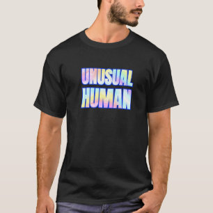 Unusual Human Awkward Different Diverse Person Per T-Shirt