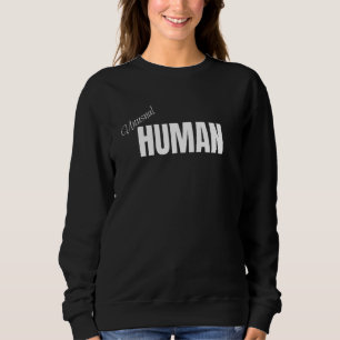 Unusual Human Awkward Different Diverse Personalit Sweatshirt
