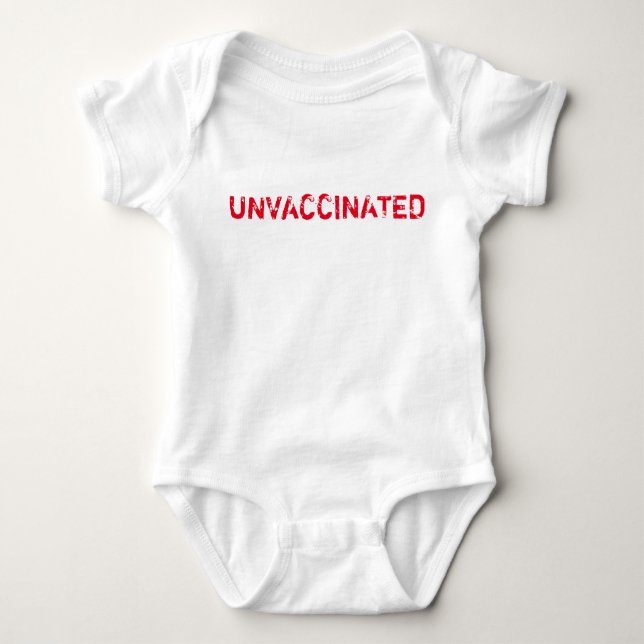 "UNVACCINATED" baby Baby Bodysuit (Front)