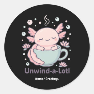 Unwind-a-Lotl Cute Axolotl in Teacup Kawaii Relaxe Classic Round Sticker